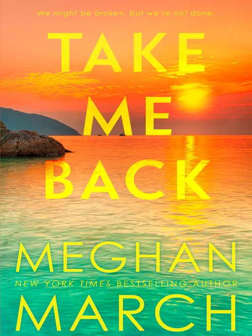 Title details for Take Me Back by Meghan March - Wait list